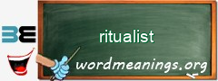 WordMeaning blackboard for ritualist